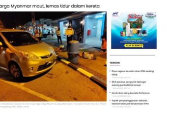 KERATAN Utusan Online siaran 20 Julai lalu yang menyiarkan kisah tiga warga Myanmar yang meninggal dunia dalam kereta.