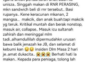 SEORANG individu mendakwa ibu saudaranya meninggal dunia selepas keracunan makanan di media sosial, baru- baru ini.