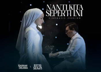Nanti Kita Seperti Ini