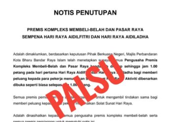 NOTIS pemberitahuan yang tular di media sosial mengenai arahan penutupan premis kompleks membeli-belah dan pasar raya sempena Hari Raya Aidilfitri dan Hari Raya Aidiladha.