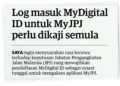 KERATAN akhbar bertajuk Log masuk MyDigital ID untuk MyJPJ perlu dikaji semula yang disiarkan di Utusan Malaysia baru-baru ini.
