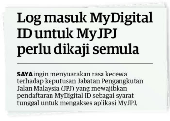 KERATAN akhbar bertajuk Log masuk MyDigital ID untuk MyJPJ perlu dikaji semula yang disiarkan di Utusan Malaysia baru-baru ini.