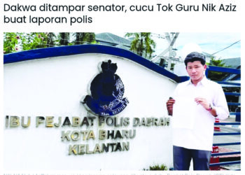 TANGKAP layar laporan berita cucu Tok Guru Nik Aziz yang mendakwa ditampar oleh seorang senator.