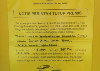 NOTIS penutupan Taska Permata Keluarga kelolaan Yayasan Pembangunan Keluarga Terengganu (YPKT) bermula hari ini hingga 18 Ogos.