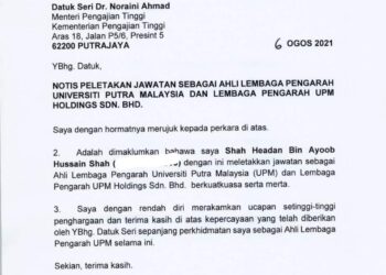 SURAT peletakan jawatan Ketua Bahagian UMNO Balik Pulau, Datuk Shah Headan Ayoob Hussain Shah sebagai Ahli Lembaga Pengarah UPM dan Lembaga Pengarah UPM Holdings Sdn. Bhd. berkuat kuasa serta-merta.