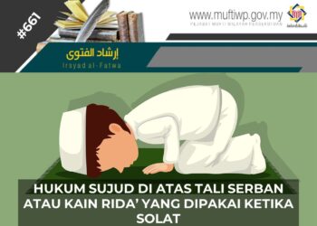 TANGKAP layar daripada laman sesawang PMWP yang menjelaskan hukum sujud di atas kain serban semasa solat.