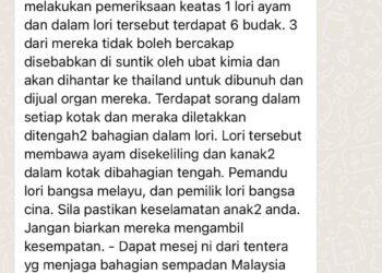 MESEJ tular didakwa kanak-kanak diculik dalam lori ayam untuk dibawa ke negara jiran bagi penjualan organ disahkan palsu.