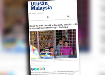 TANGKAP layar laporan kisah lima orang adik beradik di Bandar Sunggala, Port Dickson yang kematian ibu bapa mereka akibat Covid-19 pada 2021 yang mendapat perhatian banyak pihak.