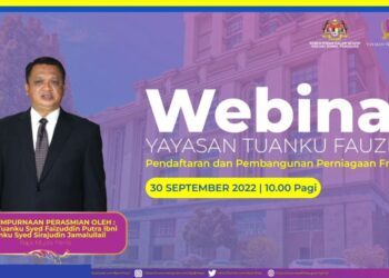 TUANKU Syed Faizuddin Putra Jamalullail berkenan merasmikan webinar YTF bertajuk Pendaftaran dan Pembangunan Perniagaan Francais.- UTUSAN