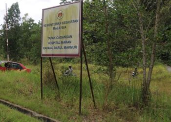 TAPAK cadangan pembinaan Hospital Maran di Batu 55 Jalan Maran-Jerantut di Maran, Pahang. – FOTO/SALEHUDIN MAT RASAD