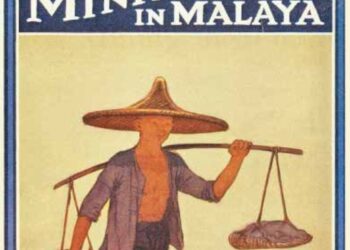 BUKU Mining in Malaya menyatakan buruh Cina sanggup upah  dipotong sekiranya tauke mereka yang mengusahakan lombong bijih timah mengalami kerugian. – IHSAN PENULIS